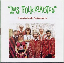 Los Folkloristas " Concierto de Aniversario"