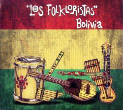 Los Folkloristas "Bolivia"